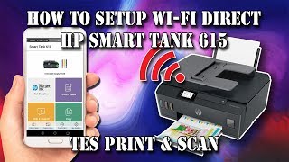 HOW TO SETUP WI-FI DIRECT HP SMART TANK 615