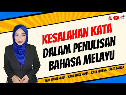 KESALAHAN KATA DALAM PENULISAN BAHASA MELAYU