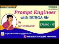 Prompt Engineer with DURGA Sir tutorials || Demo - 6 || by Mr. DURGA Sir On 08-02-2026 @7PM (IST)