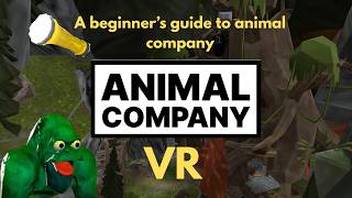 A beginner's guide to Animal Company VR