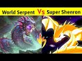 Super Shenron Vs World Serpent | सुनहरे Dragon और धरती से भी बड़ी Snake की लड़ाई