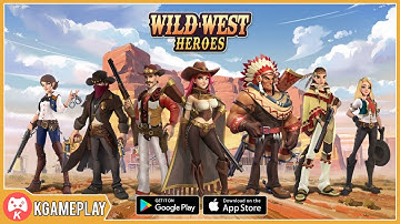 Wild West Heroes Gameplay Android iOS