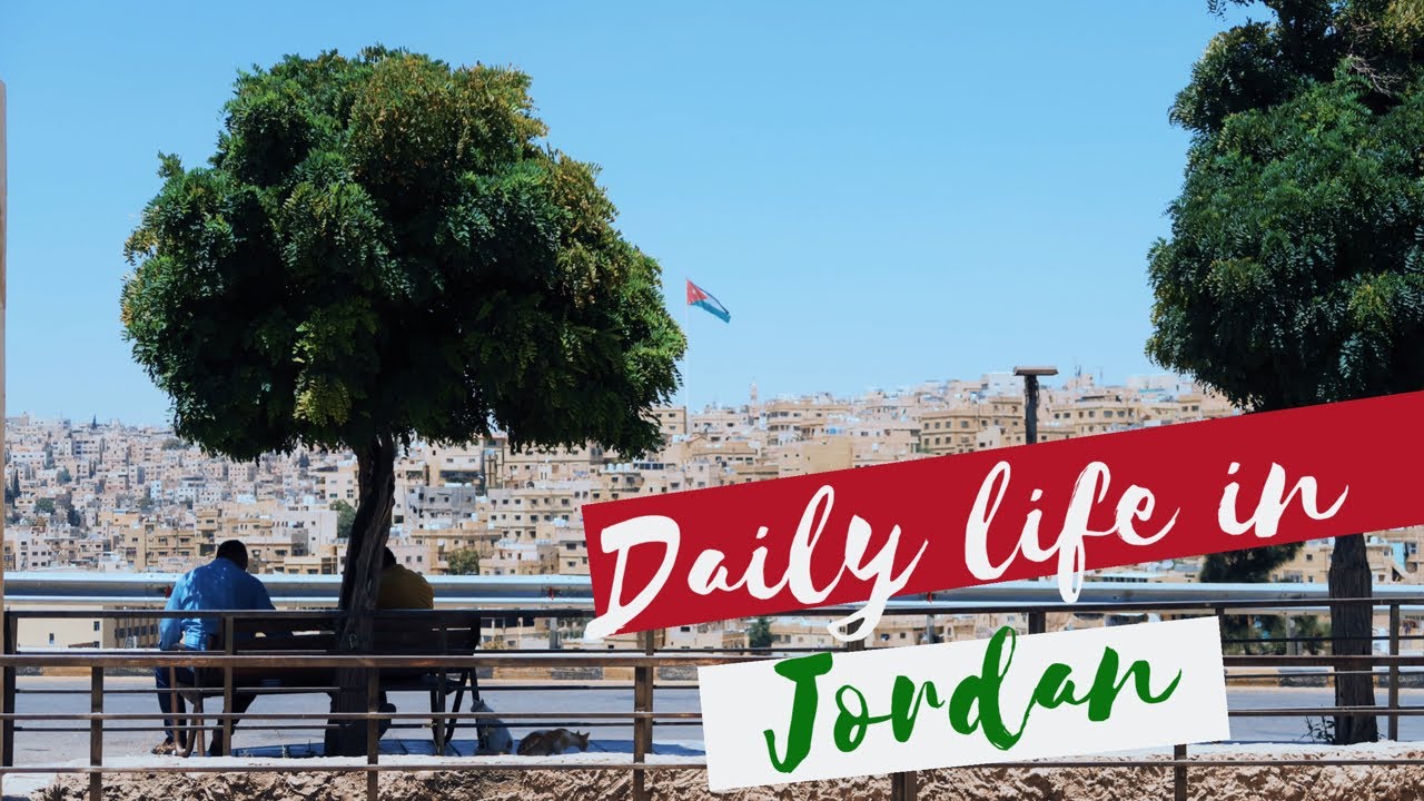 daily life in Amman (tips \u0026 advice 