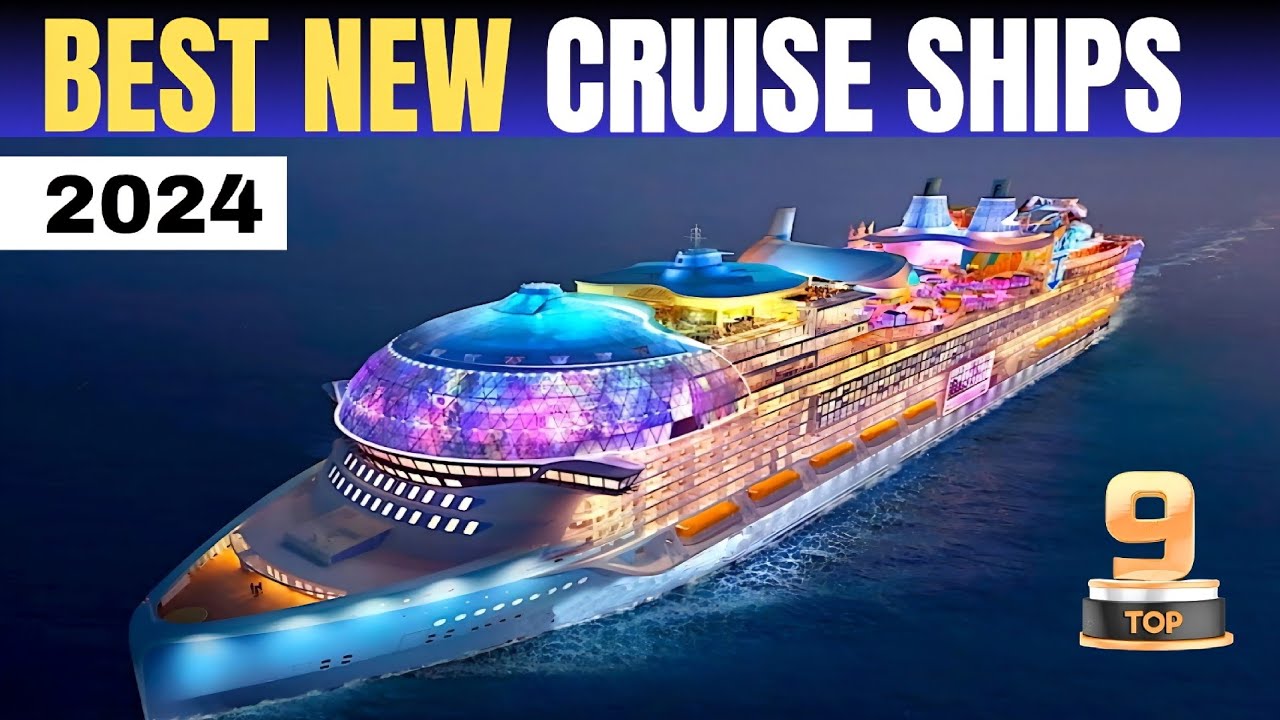 The  7 Best New Cruise Ships Coming in 2024!