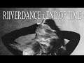 RIIVERDANCE X END OF TIME Beyoncé Mashup mp3