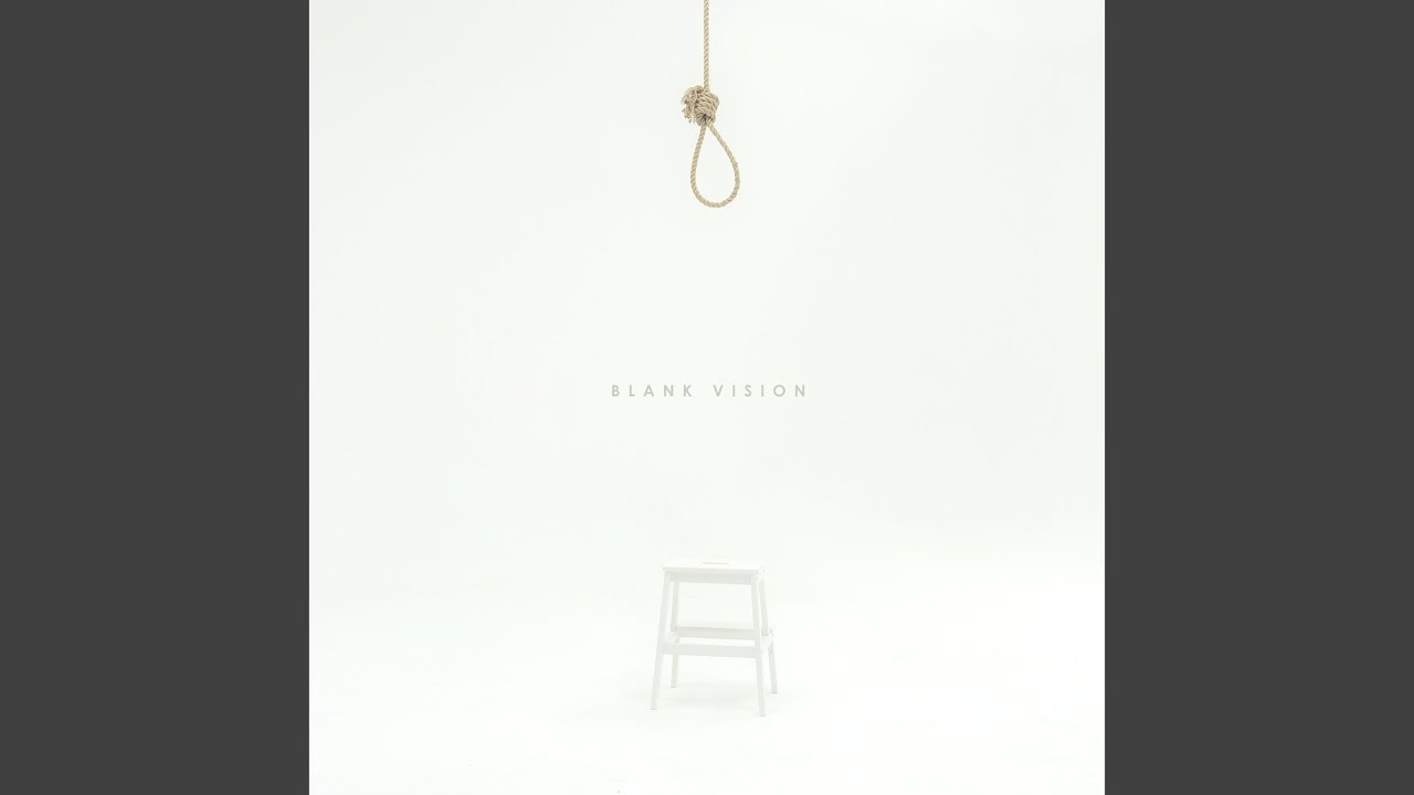 Watch Blank Vision on YouTube Watch Blank Vision on YouTube