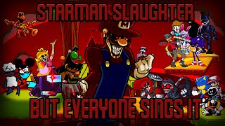 STARMAN SLAUGHTER but every turn a different character sings it 🎵🎤 (FNF BETADCIU)