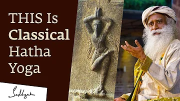 THIS Is Classical Hatha Yoga - Sadhguru | Isha Hatha Yoga