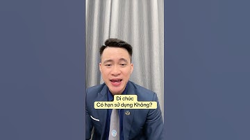 Di chúc không có thời hạn? #luatsuquangsang