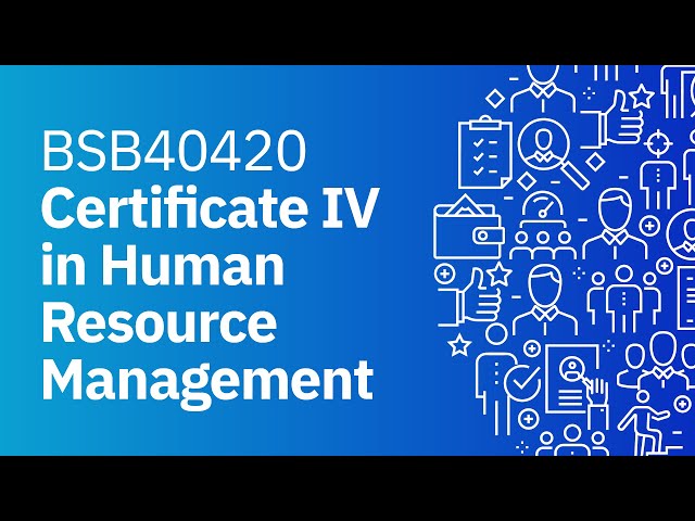 Watch Certificate IV in Human Resource Management Overview on YouTube.