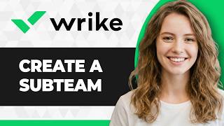How to Create Subteam in Task in Wrike (Step By Step) (2026 Guide) Update
