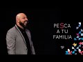 PeSca a tu Familia - Pastor Iván Vindas