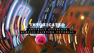 ABSTRACT CITYSCAPE ART | CAPTURING LIGHT IN MOTION | ACRYLIC PAINTING TUTORIAL