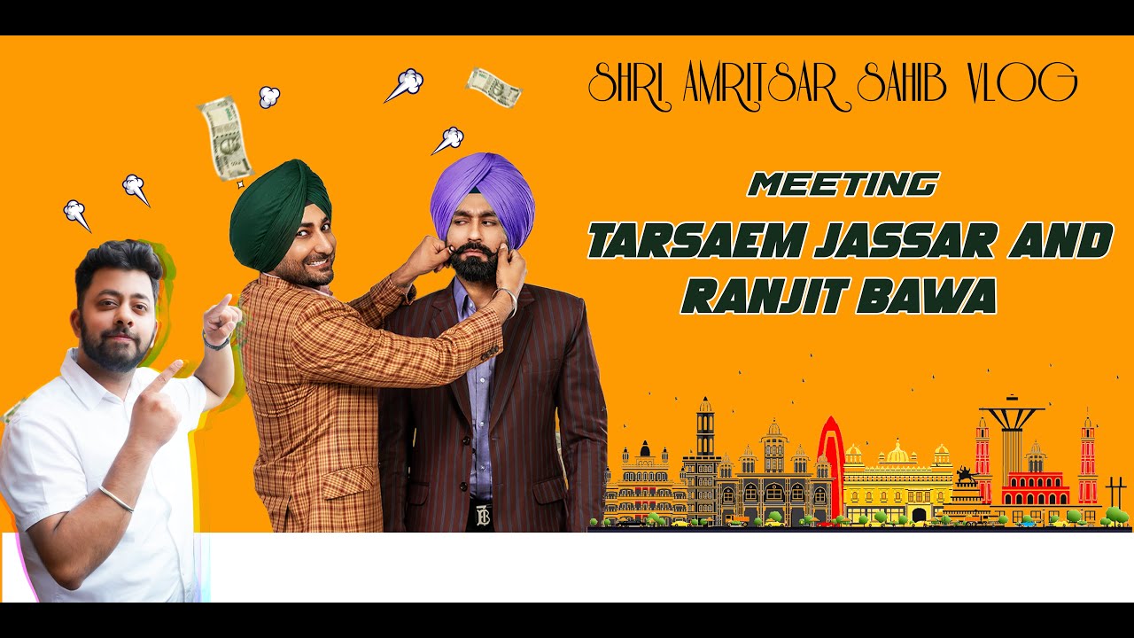 Amritsar Vlog || Meeting Tarsaem jassar and Ranjit Bawa For movie promotion khao peeyo aish karo