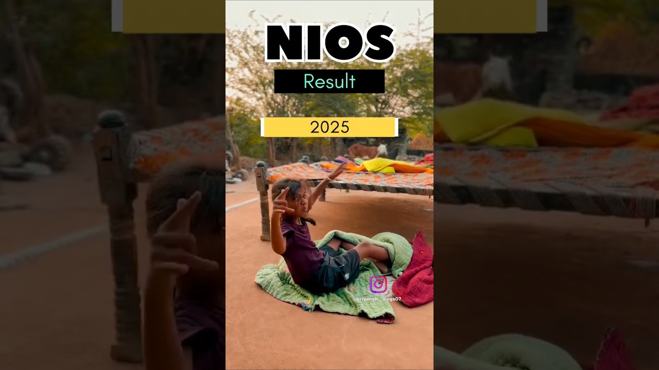 🔥NIOS Result 2025🔥