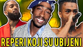 REPERI KOJI SU UBIJENI?? (XXXTentacion,2Pac,Nipsey Hussle..)