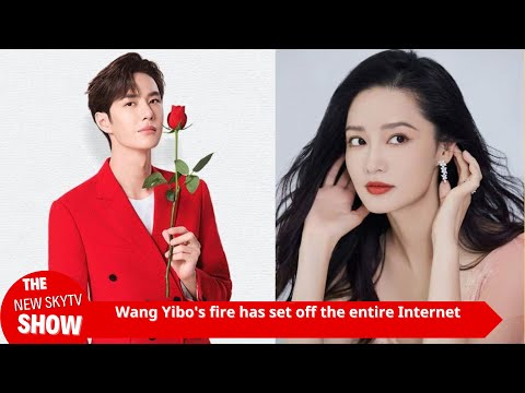 CCTV’s eyes are too vicious! Wang Yibo's fire set off the entire Internet, and the popularity exceed