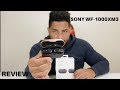 Sony WF-1000XM3 Review