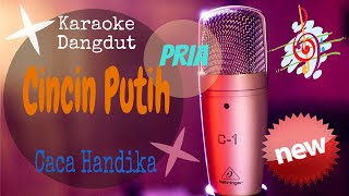 Cincin Putih - Caca Handika [Nada Pria] - Karaoke Version