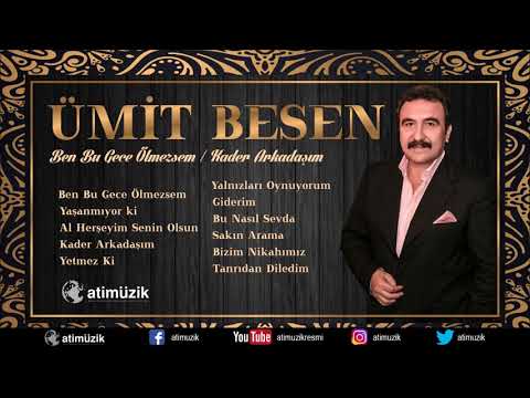 Ümit Besen - Ben Bu Gece Ölmezsem - Kader Arkadaşım / FULL ALBÜM [Official Audio] ✔️