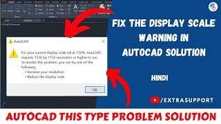 Fix the display scale warning in AutoCad Solution | @ExtraSupport #ExtraSupport screenshot 5