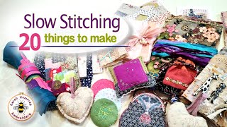 20 things in 20 minutes! 20 easy to make slow stitching project ideas for your embroidered pieces!