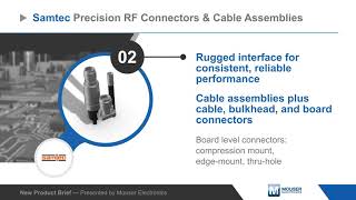 Samtec Precision RF Connectors & Cable Assemblies — New Product Brief | Mouser Electronics