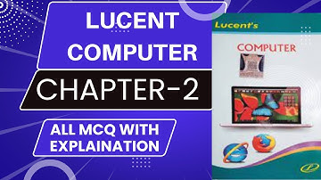Lucent Computer MCQ - Chapter 2 | 🔴 EXCLUSIVE VIDEO ||