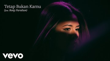 Raisa, Rony Parulian - Tetap Bukan Kamu (Official Lyric Video)