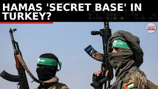 Is Hamas Operating a 'Secret Base' in Turkey? IDF Faces Potential New Challenge | TN World