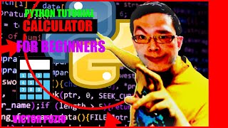 PYTHON TUTORIAL FOR BEGINNERS #3: SIMPLE CALCULATOR