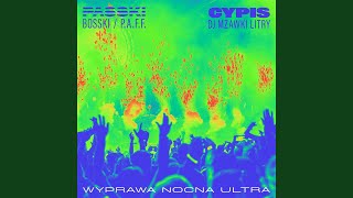 Wyprawa nocna ultra (feat. PASSKI)