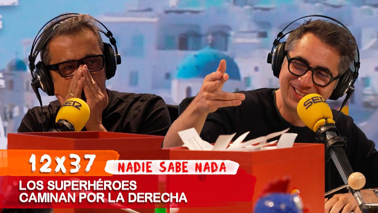 NADIE SABE NADA 12x37 | Los superhéroes caminan por la derecha