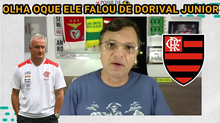 "EU ACHO QUE VAI MELHORAR" OLHA O QUE O MAURO CEZAR FALOU DE DORIVAL JÚNIOR NO FLAMENGO
