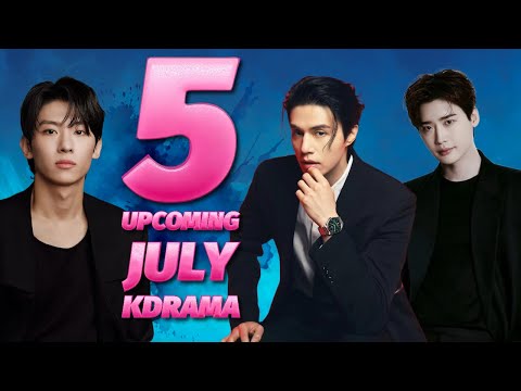 Top 5 Upcoming K-Dramas for July 2025
