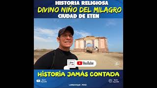 History of the “Divine Child of the Miracle” of Ciudad Eten: June 2, 1649.