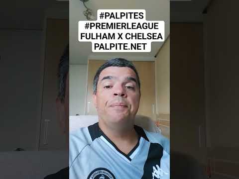 #PALPITES #PREMIERLEAGUE FULHAM X CHELSEA PALPITE.NET