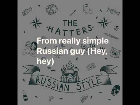 the hatters - russian style (караоке)