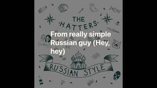 the hatters - russian style (караоке)