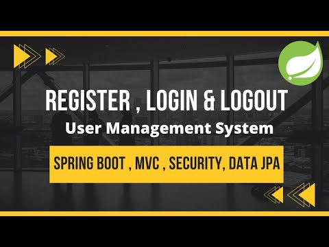Register ,Login u0026 Logout Using Spring boot,Security, MVC, Data JPA u0026 Thymeleaf | Spring Boot Project