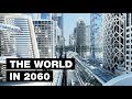 The World in 2060: Top 9 Future Technologies