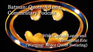 Batman 1989 Quote A Long Commentary Podcast