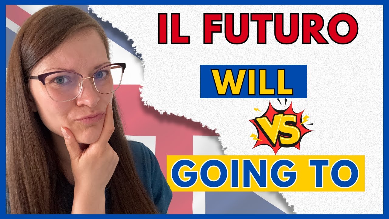 Quando si usa WILL e GOING TO in INGLESE? Non sbagliare più! Impara il FUTURO inglese!