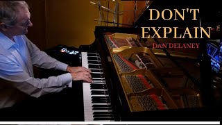 Don't Explain - Dan Delaney Solo Piano