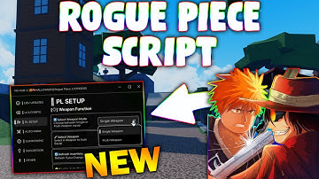 *NEW* Rogue Piece Script (PASTEBIN 2025) (AYTO ATTACK , AUTO FARM , FARM QUEST )