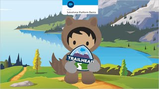 Salesforce Platform Basics - Get Started with the Salesforce Platform