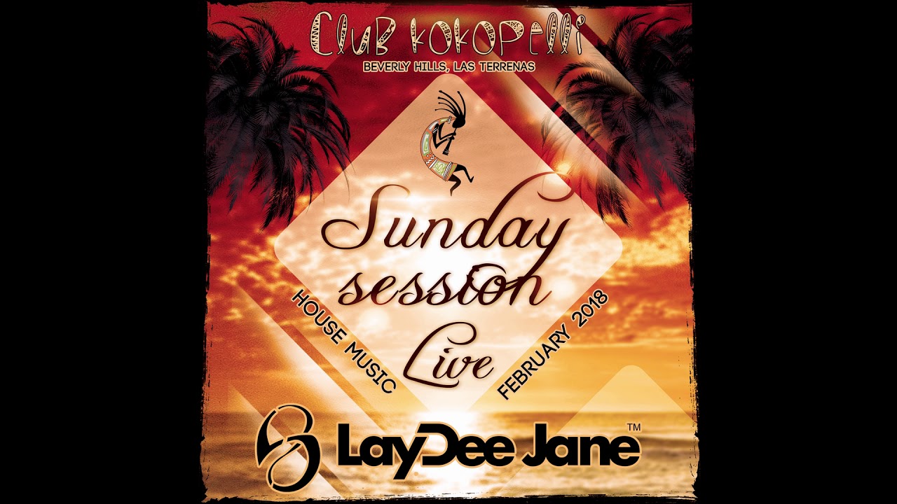 LayDee Jane LIVE @ Sunday Session  - Club Kokopelli, Beverly Hills, Las Terrenas