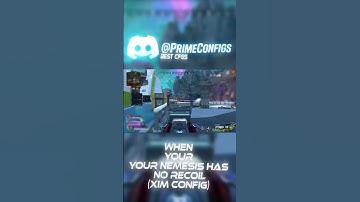 WHEN YOUR NEMESIS HAS NO RECOIL (XIM CONFIG)