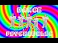 【踊ってみた】サイケデリックダンス【ご乱心】