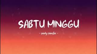Sandy Canester - Sabtu Minggu - Lirik Hits
